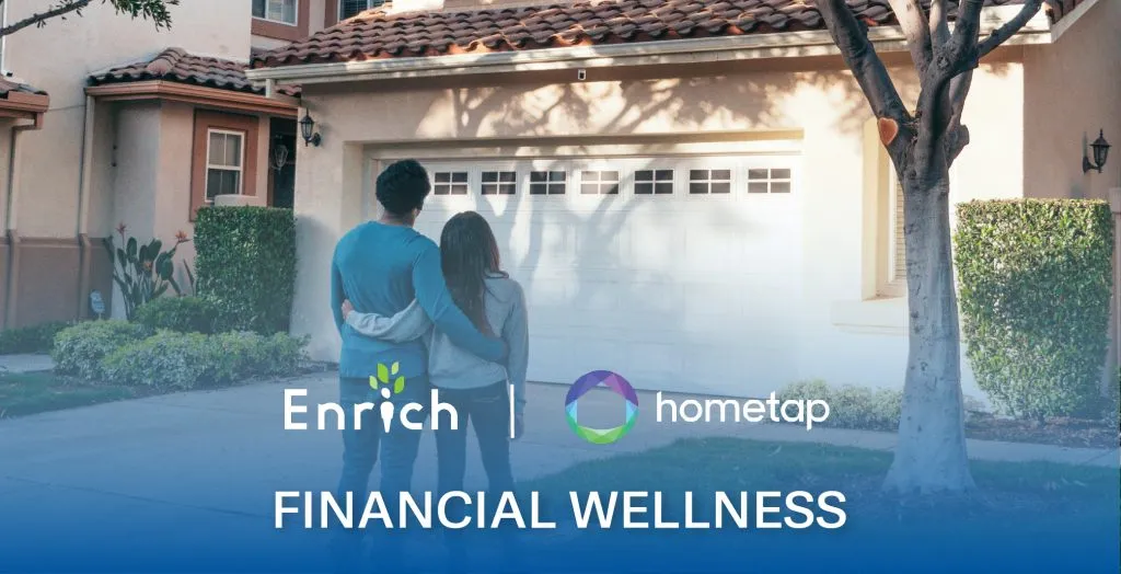enrich and hometap financial wellness