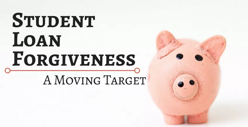 Student Loan Forgiveness: A Moving Target header