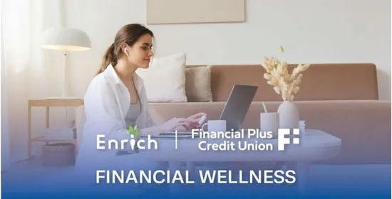 Financial Plus Credit Union Teams Up with iGrad to Offer the Enrich Personalized Financial Wellness Program header