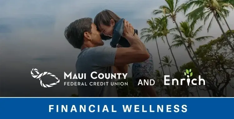Maui County Federal Credit Union Partners with iGrad to Offer the Enrich Personalized Financial Wellness Program to its 20,000 Members header
