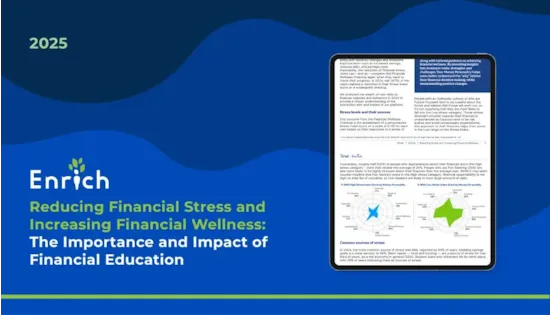 A 2025 report titled Reducing Financial Stress and Increasing Financial Wellness by Enrich, featuring graphs and text.