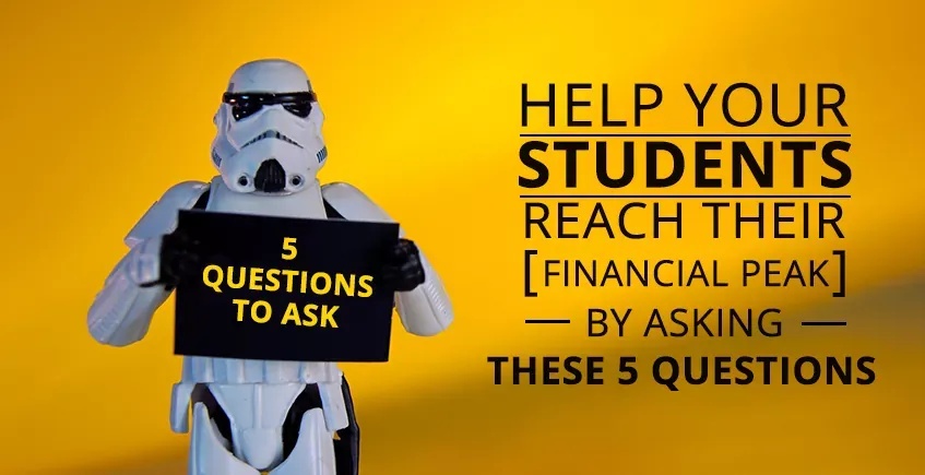 Why Asking These 5 Questions Will Help Your Students Reach Their Financial Peak header