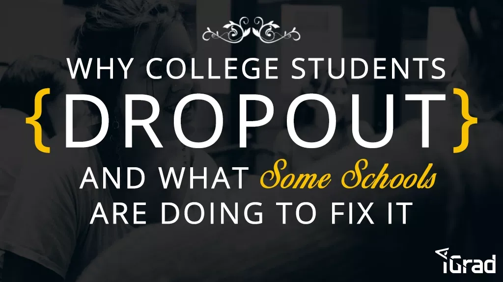 Why College Students Dropout and What Some Schools Are Doing To Fix It header
