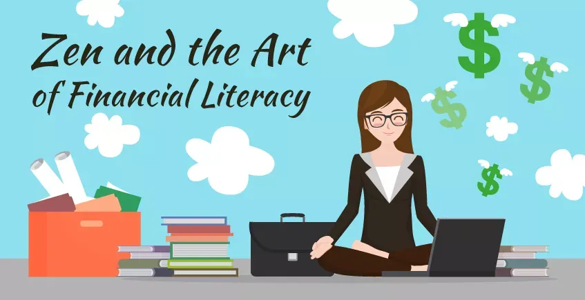 Zen and the Art of Financial Literacy header