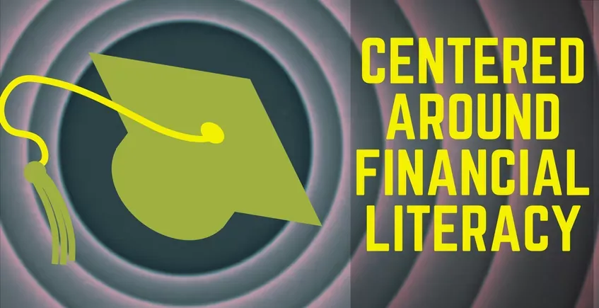 Centered Around Financial Literacy header