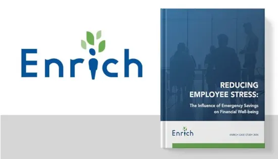 Enrich logo and a report titled “Reducing Employee Stress: The Influence of Emergency Savings on Financial Well-being.”.